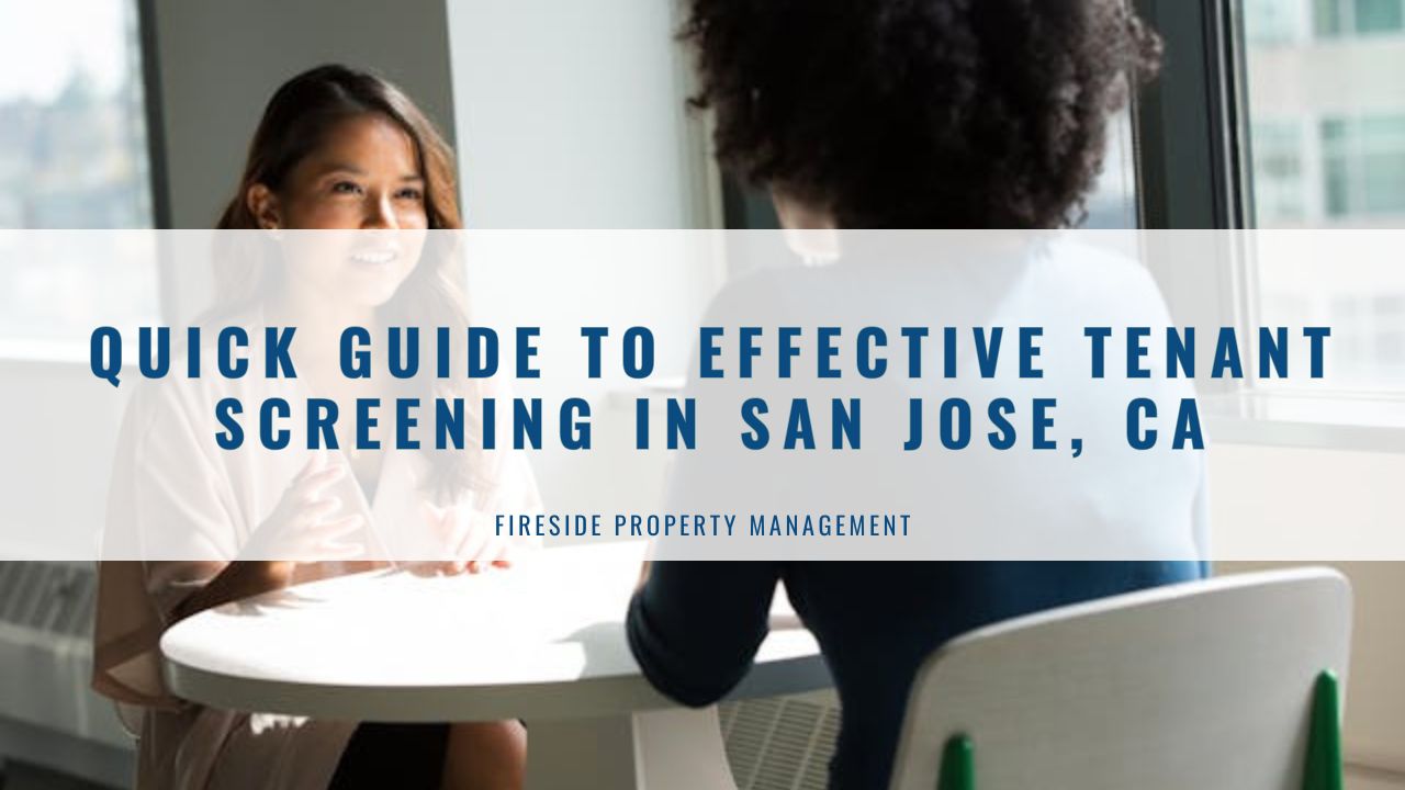 Quick Guide to Effective Tenant Screening in San Jose, CA